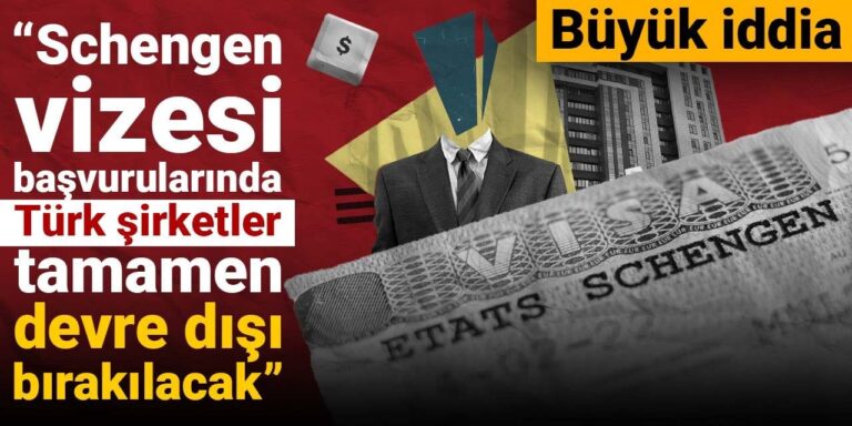 buyuk iddia schengen vizesi basvurularinda turk sirketler tamamen devre disi birakilacak vgZQbAsm