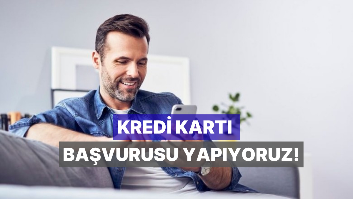 kredi karti basvurusu nasil yapilir kredi karti basvurusu yaparken dikkat etmeniz gerekenler RUMGId9R.jpg
