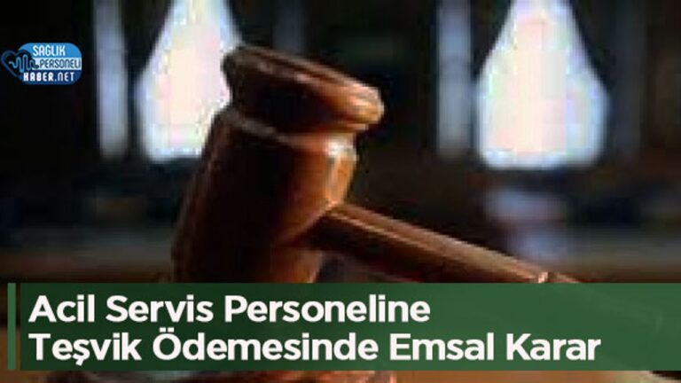 acil-servis-personeline-tesvik-odemesinde-emsal-karar-GZjrv3jQ.jpg