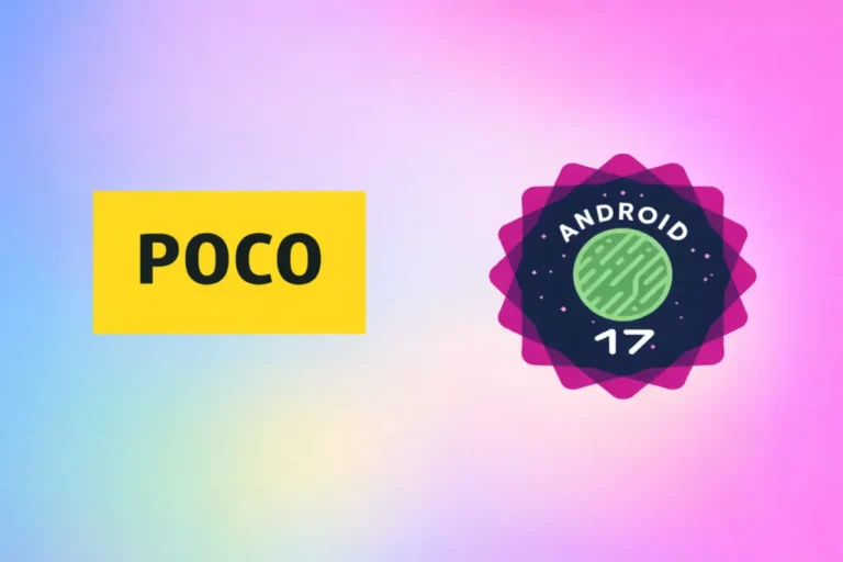 poco-android-17-guncellemesi-iste-alacak-telefonlar-7rCmaK4s.webp