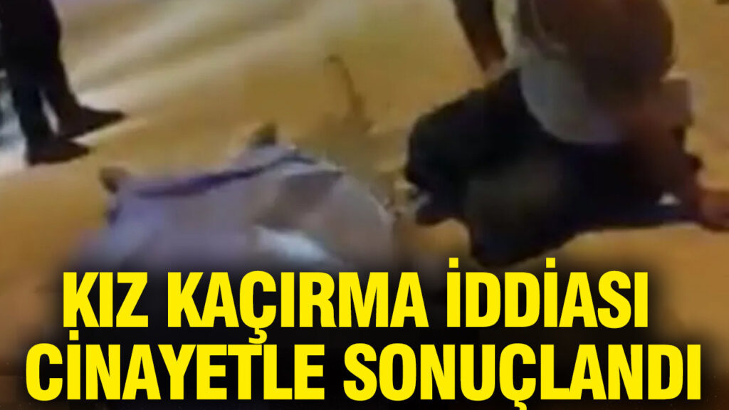 kiz-kacirma-iddiasi-cinayetle-sonuclandi-21uluxWd