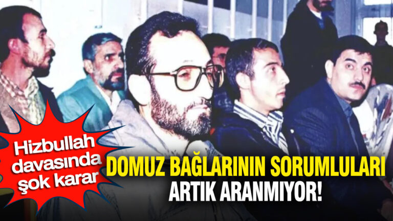 hizbullah-davasinda-sok-karar-domuz-baglarinin-sorumlulari-artik-aranmiyor-WeQJJDI7